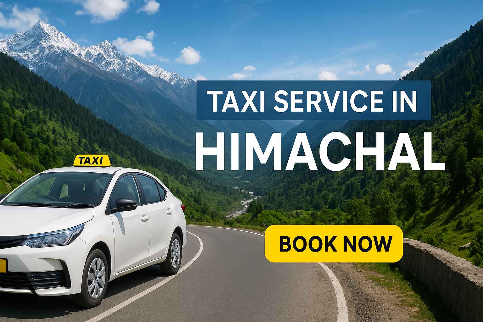 Himachal Taxi Service and Tour Packages – Explore Hills at Low Price | GTC Cabs